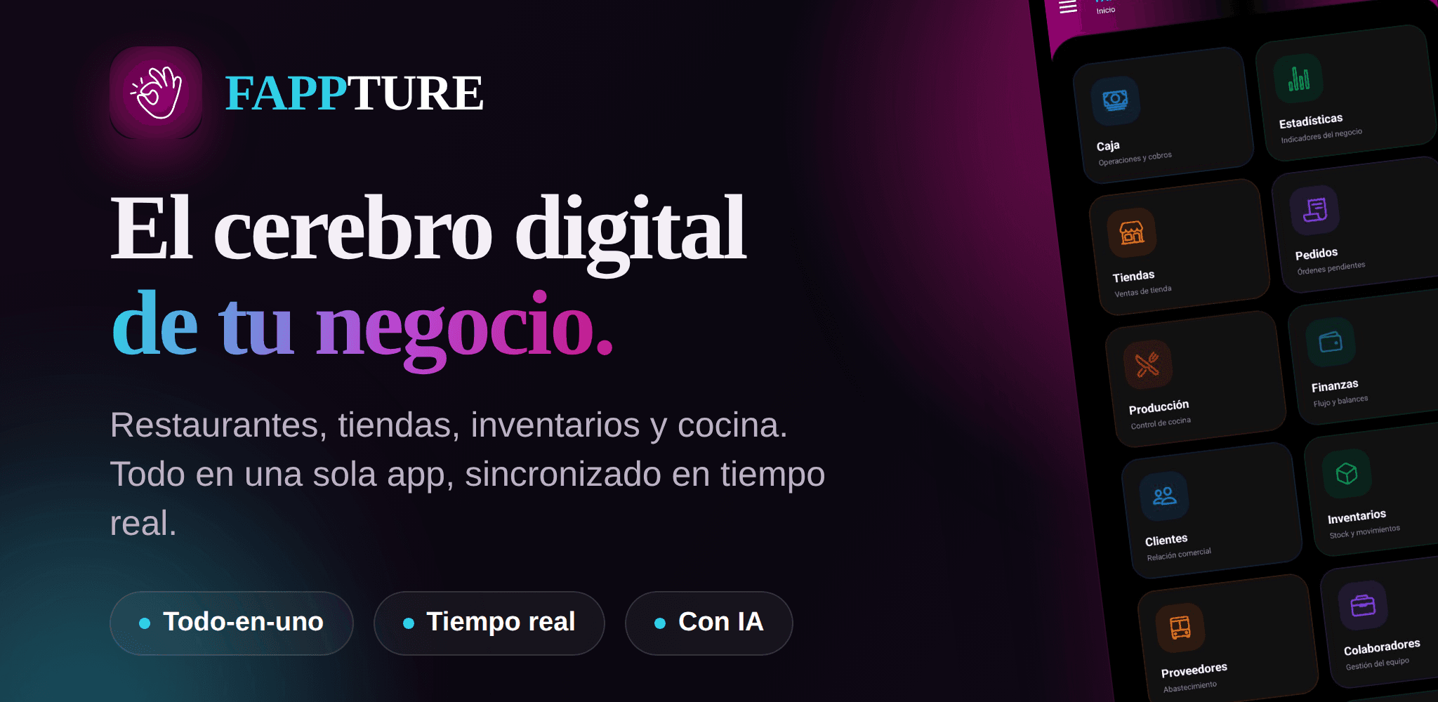Fappture — El cerebro digital de tu negocio. Dashboard con caja, estadísticas, tiendas, pedidos, producción, finanzas, clientes e inventarios.
